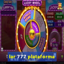 lar 777 plataforma